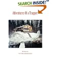 Adventures Of a Trapper: And Other Stories by  Victor Serhienko