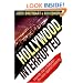 Hollywood, Interrupted: Insanity Chic in Babylon -- The Case Against Celebrity