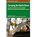 Camping the North Shore: A Guide to the 23 Best Campgrounds in Minnesota's Spectacular Lake Superior Region (There & Back Guides)
