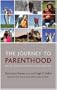 The Journey to Parenthood: Myths, Reality and What Really Matters