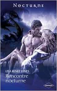 rencontre nocturne lisa renee jones