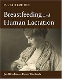 Breastfeeding and Human Lactation, Fourth Edition