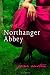 Northanger Abbey