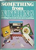 The 'Golden Hands' book of something from nothing