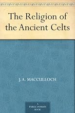 The Religion of the Ancient Celts