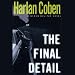 Books : The Final Detail (Unabridged)