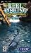 Reel Fishing: The Great Outdoors