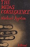 The Midas consequence