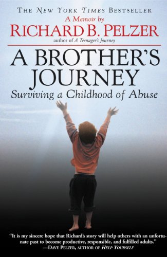 A Brother's Journey: Surviving a Childhood of Abuse