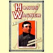 Honus Wagner | [Dennis DeValeria, Jeanne DeValeria]