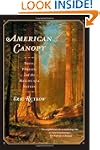 American Canopy: Trees, Forests, and...