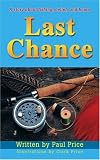Last Chance: A story about fishing, belief, and home