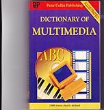 Dictionary of multimedia
