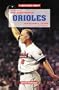 The Baltimore Orioles Baseball Team (Great Sports Teams)