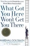 What Got You Here Won't Get You There