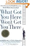 What Got You Here Won't Get You There...