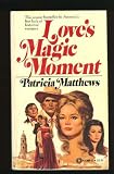 Love's Magic Moment