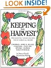 Keeping the Harvest: Preserving Your Fruits, Vegetables and Herbs (Down-to-Earth Book)