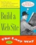 Build a Web Site the Lazy Way (Macmillan Lifestyles Guide)