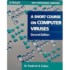 A Short Course on Computer Viruses (Wiley Professional Computing)