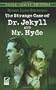 The Strange Case of Dr. Jekyll and Mr. Hyde