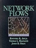 Network Flows: Theory, Algorithms, and Applications