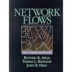 Network Flows: Theory, Algorithms, and Applications