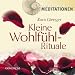 Kleine Wohlf�hlrituale