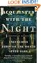 Acquainted with the Night: Excursions Through the World After Dark