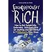 Serendipitously Rich: How to Get Delightfully, Delectably, Deliciously Rich (or Anything Else You Want) in 7 Ridiculously Easy Steps