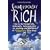 Serendipitously Rich: How to Get Delightfully, Delectably, Deliciously Rich (or Anything Else You Want) in 7 Ridiculously Easy Steps