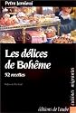 Les d&eacute;lices de Boh&ecirc;me