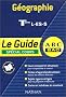 ABC Bac - Le Guide : G�ographie, terminale L - ES - S (Sp�cial cours)
