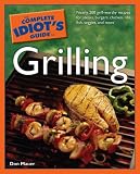 The Complete Idiot's Guide to Grilling (Complete Idiot's Guide to) Don Mauer