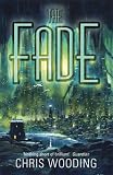 The Fade (Gollancz S.F.)