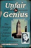 Unfair to Genius: The Strange and Litigious Career of Ira B. Arnstein