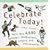 Celebrate Today!: More than 4,000 Holidays, Celebrations, Origins, and Anniversaries