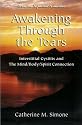 Awakening Through the Tears: Interstitial Cystitis and the Mind/Body/Spirit Connection