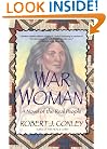 War Woman: A Novel of the Real People