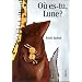 O� es-tu Lune ?