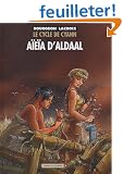 Le Cycle de Cyann, tome 3 : A�e�a d'Aldaal
