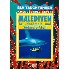Malediven. BLV Tauchf�hrer. Ari-, Nordmale- und S�dmale- Atoll
