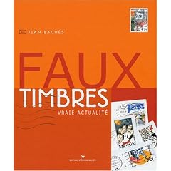 Faux Timbres : Vraie Actualit�
