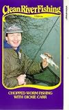 Review Beekay International  / Clean River Fishing - Chopped Worm Fishing With Dickie Carr