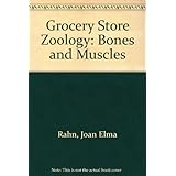 grocery store zoology bones and muscles
