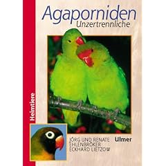 Agaporniden: Unzertrennliche