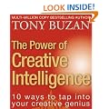 The Power of Creative Intelligence: 10 ways to tap into your creative genius