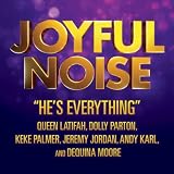 He's Everything (From "Joyful Noise")