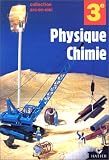 Physique-chimie - troisième - manuel