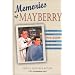 Memories of Mayberry: A Nostalgic Look at Andy Griffiths Hometown, Mount Airy, North Carolina